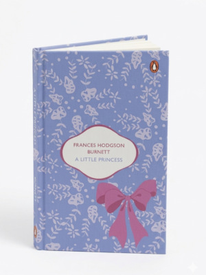 A Little Princess:    by Frances Hodgson Burnett (Author) (Original, Unabridged  Classic, Premium Hardbound Edition, Ideal for Gifting)