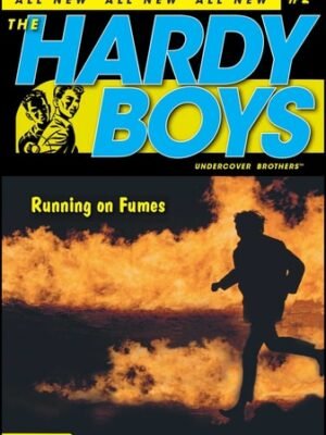 Running on Fumes (The Hardy Boys)
