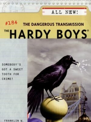 The Dangerous Transmission ( The Hardy Boys)