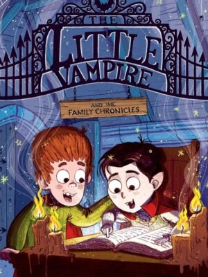 The Little Vampire and the Family Chronicles