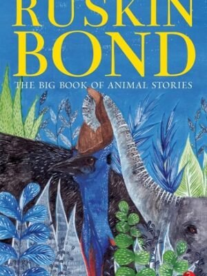 THE BIG BOOK OF ANIMAL STORIES