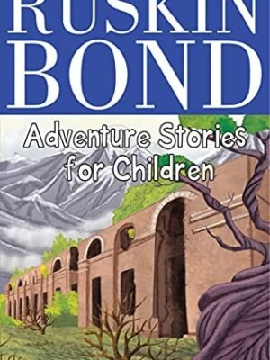 ADVENTURE STORIES FOR CHILDREN