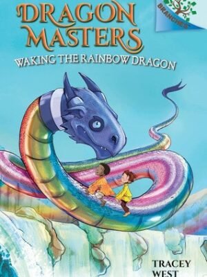 WAKING THE RAINBOW DRAGON