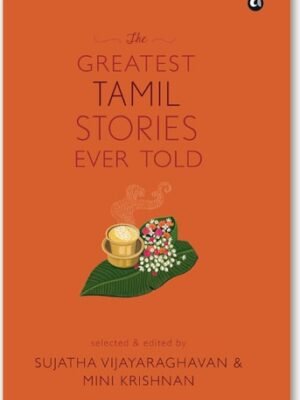 THE GREATEST TAMIL STORIES EVER TOLD