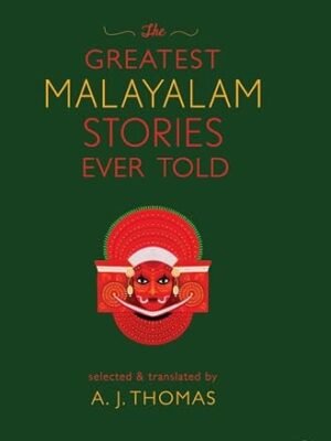 THE GREATEST MALYALAM STORIES EVER TOLD