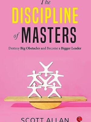 THE DISCIPLINE OF MASTERS