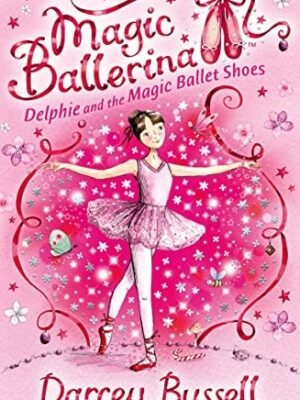 DELPHIE AND THE MAGIC BALLET SHOES