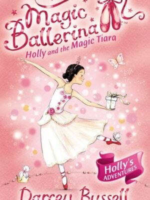 HOLLY AND THE MAGIC TIARA