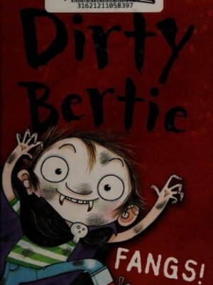 FANGS! DIRTY BERTIE