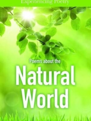 POEMS ABOUT THE NATURAL WORLD