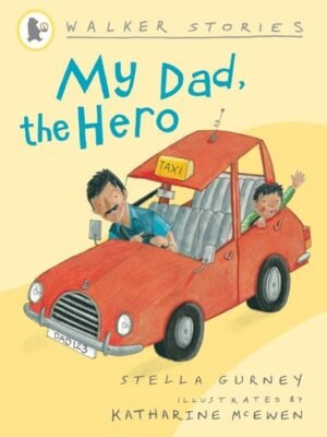 MY DAD THE HERO