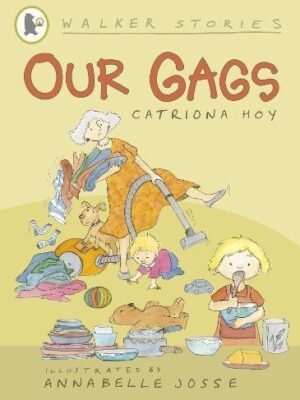 OUR GAGS