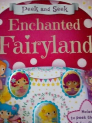 PEEK AND SEEK: ENCHANTED FAIRYLAND