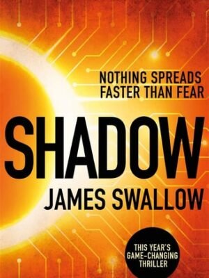SHADOW: NOTHING SPREADS FASTER THAN FEAR