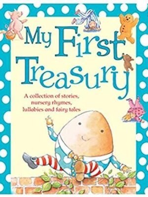 MY FIRST TREASURY COLLECTION OF STORIES AND RHYMES