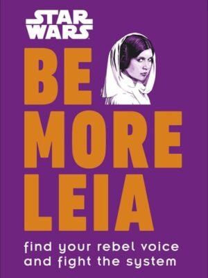 BE MORE LEIA