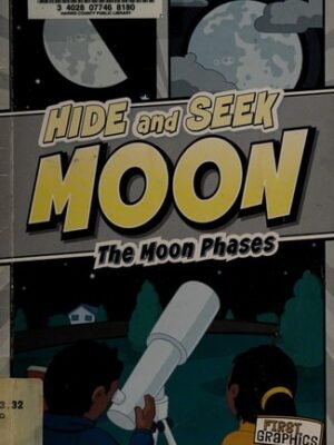 HIDE AND SEEK: THE MOON PHASES