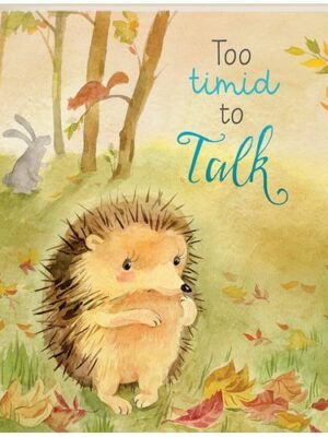TOO TIMID TO TALK