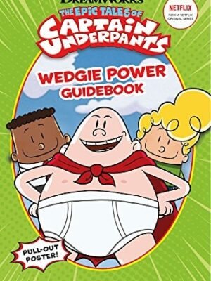 The Epic Tales of Captain Underpants