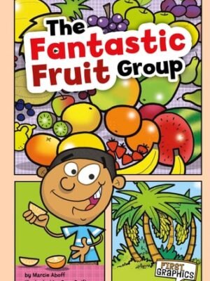 THE FANTASTIC FRUIT GROUP
