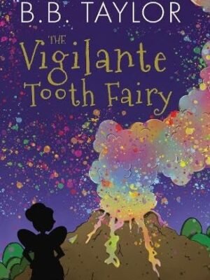 THE VIGILANTE TOOTH FAIRY