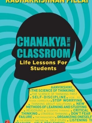 CHANAKYA IN THE CLASSROOM
