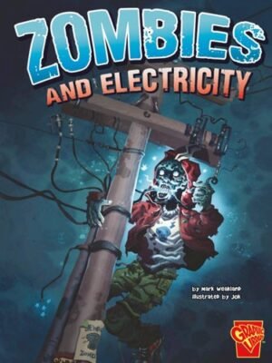 ZOMBIES AND ELECTRICITY