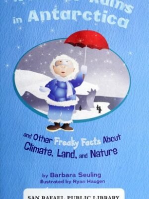 IT NEVER RAINS IN ANTARTICA