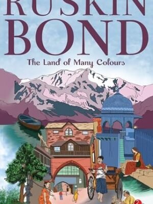 THE LAND OF MANY COLOURS