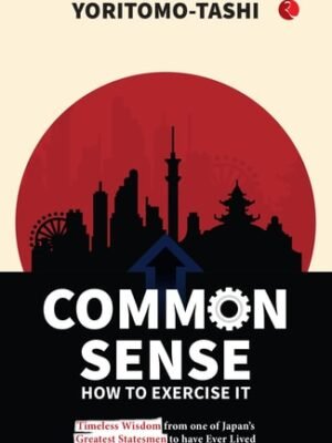 COMMON SENSE: HOW TO EXERCISE IT