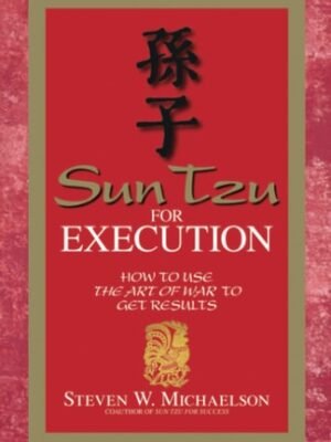 SUN TZU FOR EXECUTION
