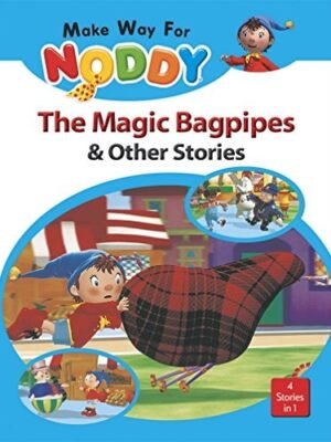 NODDY: THE MAGIC BAGPIPES & OTHER STORIES