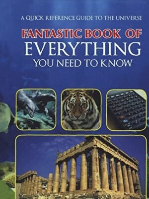FANTASTIC BOOK OF EVERYTHING YOU NEED TO KNOW