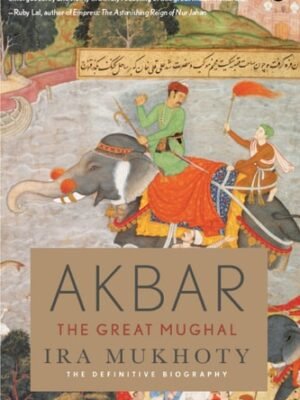AKBAR: THE GREAT MUGHAL