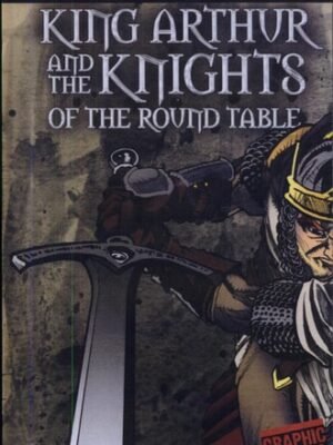 KING ARTHUR AND THE KNIGHTS OF THE ROUND TABLE