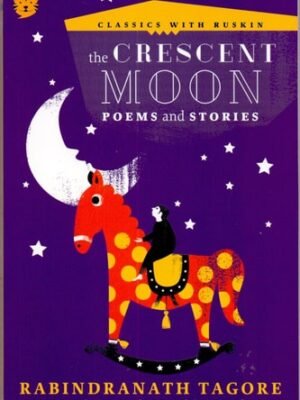 THE CRESENT MOON POEMS AND STORIES