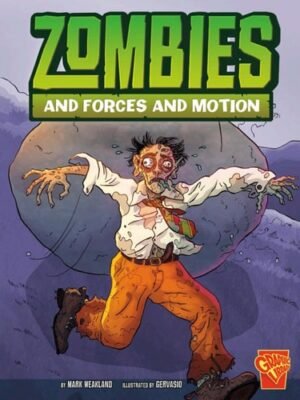 ZOMBIES AND FORCES AND MOTION