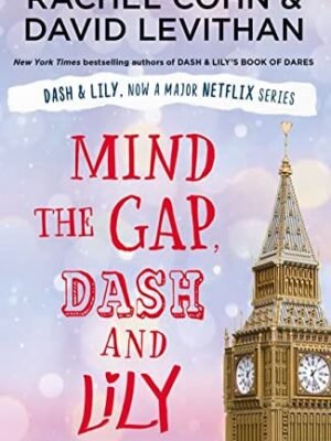 Mind the Gap Dash and Lily