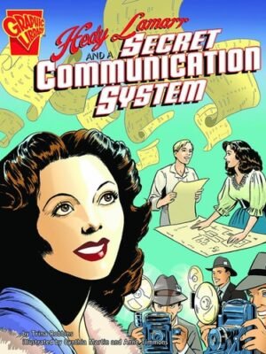 HEDY LAMARR AND A SECRET COMMUNICATION SYSTEM