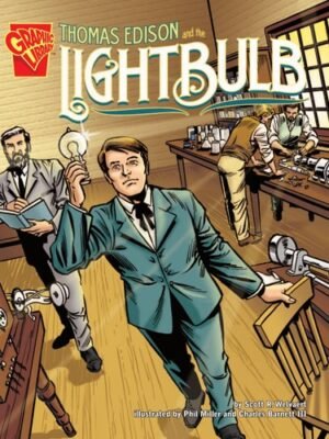 THOMAS EDISON AND THE LIGHTBULB